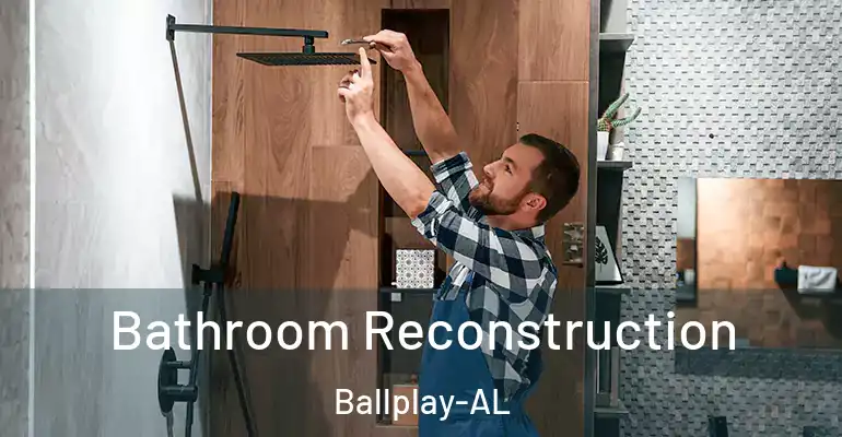 inner Bathroom imggen Bathroom Reconstruction Ballplay-AL