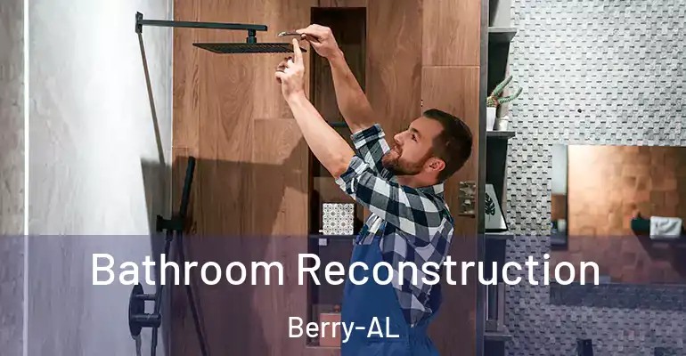 inner Bathroom imggen Bathroom Reconstruction Berry-AL
