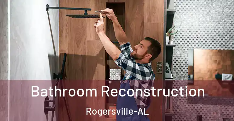 inner Bathroom imggen Bathroom Reconstruction Rogersville-AL