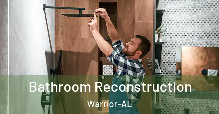 inner Bathroom imggen Bathroom Reconstruction Warrior-AL