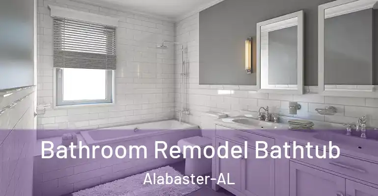 inner Bathroom imggen Bathroom Remodel Bathtub Alabaster-AL