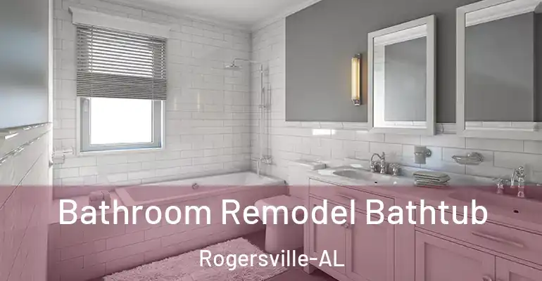 inner Bathroom imggen Bathroom Remodel Bathtub Rogersville-AL